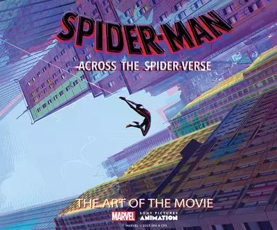 Spider-Man: Across the Spider-Verse (The Art of the Movie)