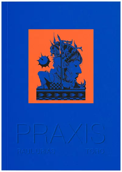 PRAXIS, Raúl Urias