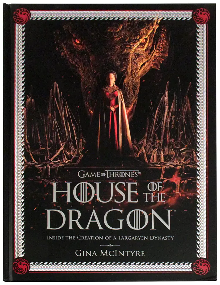 Game of Thrones: House of the Dragon - Inside the Creation of a Targaryen Dynasty