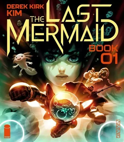 The Last Mermaid Book One, Derek Kim