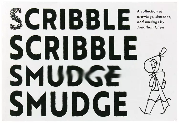 Scribble Scribble Smudge Smudge, Jonathan Chen Scribble Scribble Smudge Smudge, Jonathan Chen