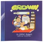 Grow: A Comic Album