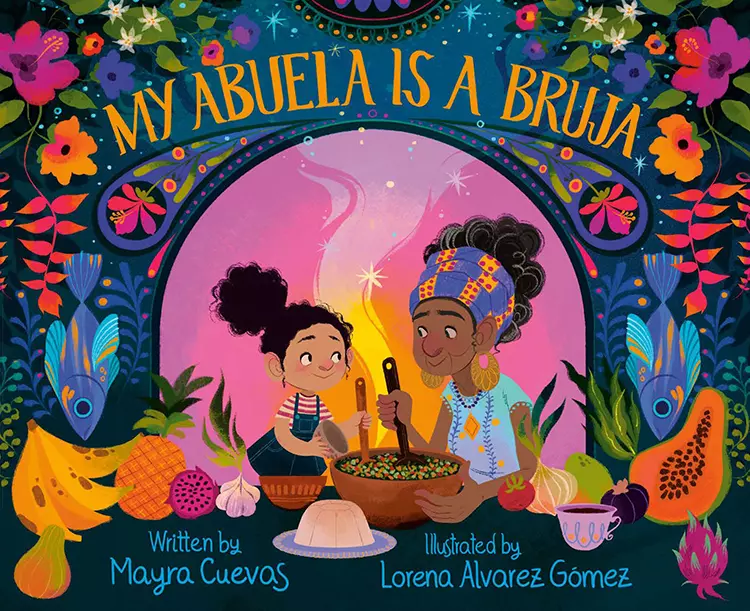 My Abuela is a Bruja , Lorena Alvarez Gomez
