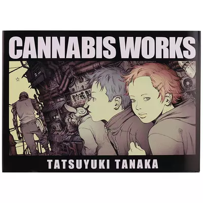 Cannabis Works, Tatsuyuki Tanaka