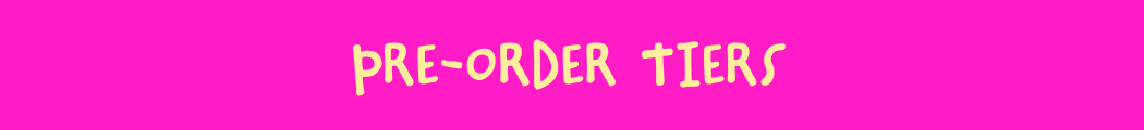 Pre-Order Tiers